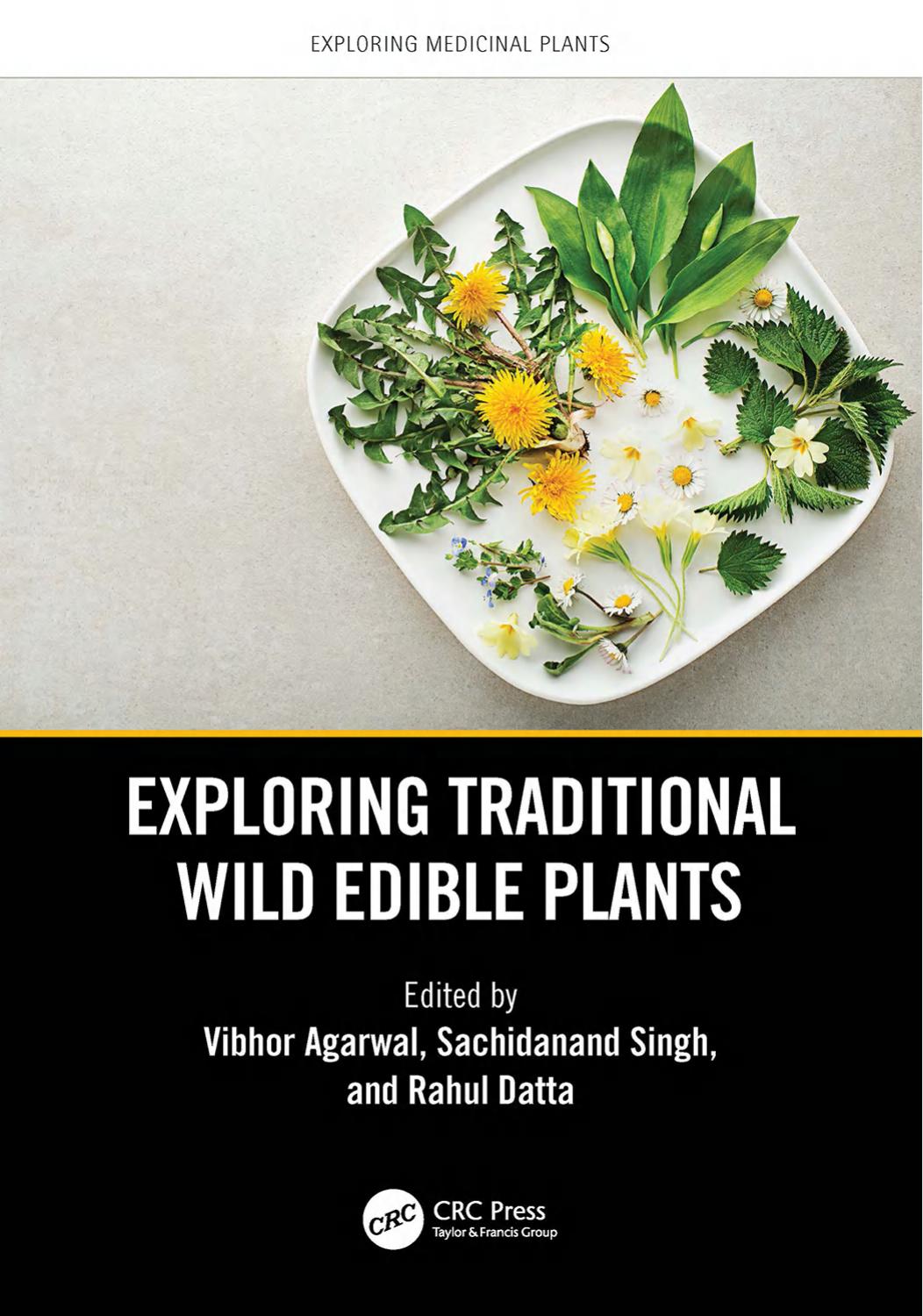Exploring Traditional Wild Edible Plants Edited By Vibhor Agarwal Sachidanand Singh Rahul Datta