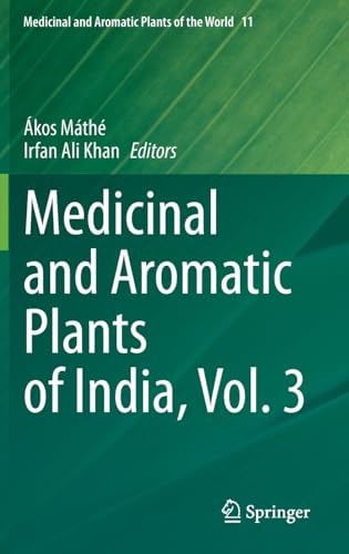Medicinal And Aromatic Plants Of India Vol 3 1st Edition Kos Mth