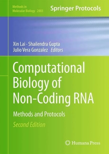 Computational Biology Of Noncoding Rna Methods An Protocols 2nd Edition Xin Lai