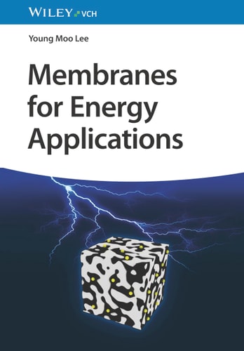 Membranes For Energy Applications 1st Edition Young Moo Lee