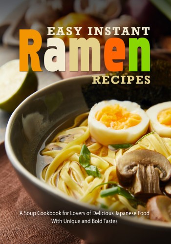Easy Instant Ramen Recipes Booksumo Press