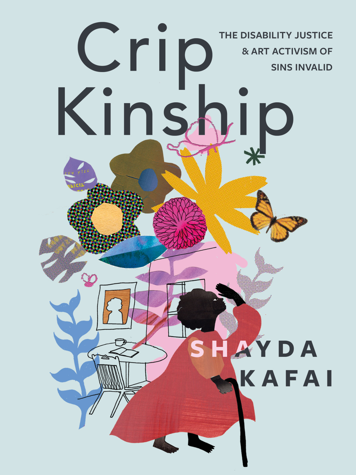 Crip Kinship Shayda Kafai