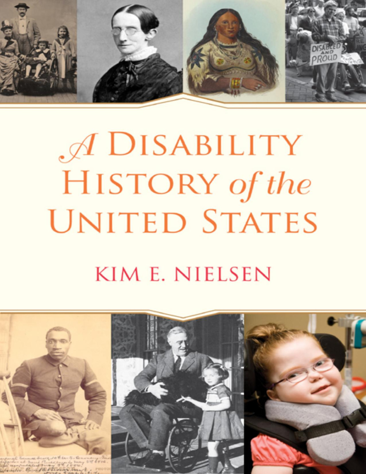 A Disability History Of The United States Kim E Nielsen