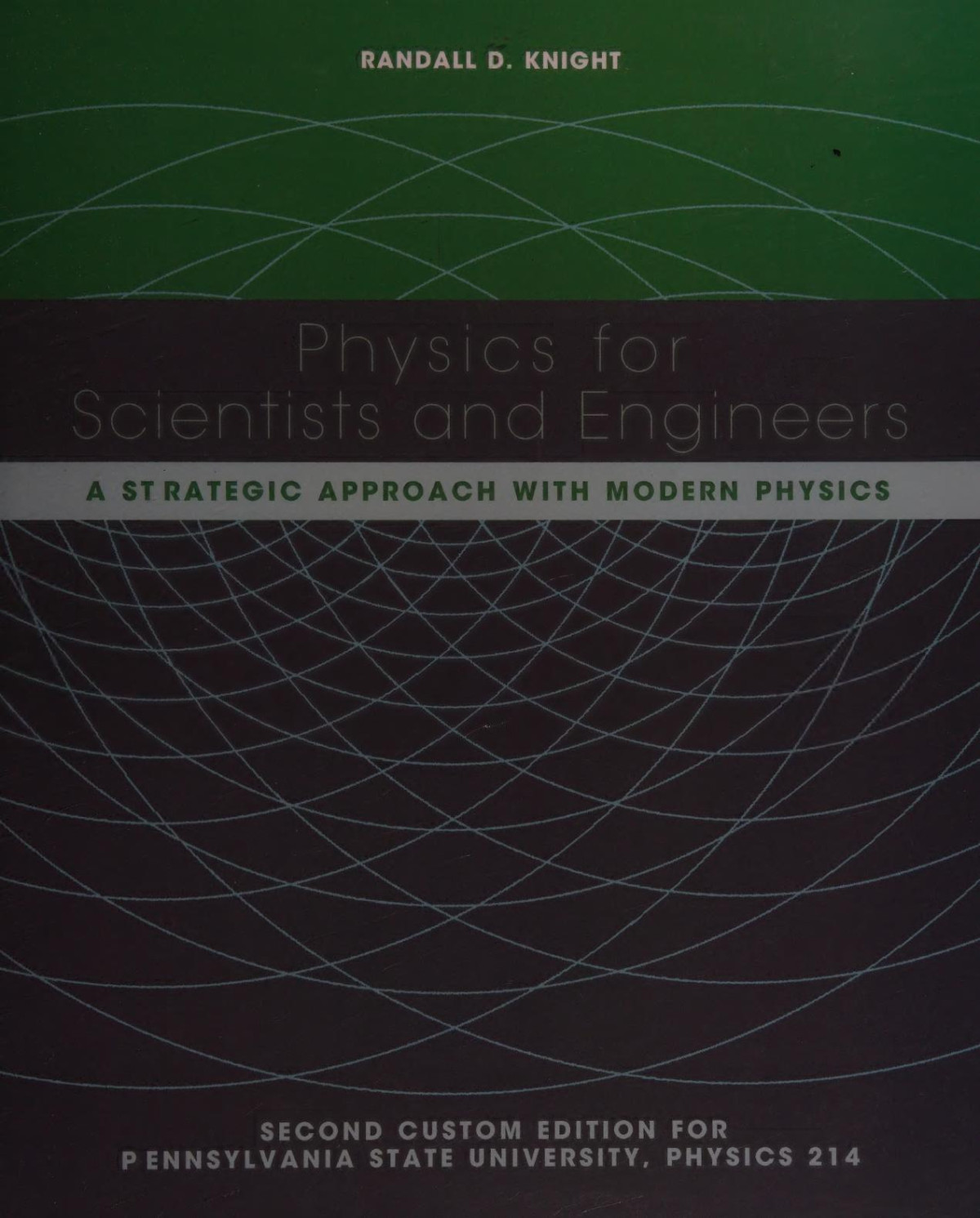 Physics For Scientists And Engineers A Strategic Approach With Modern Physics Second Randall D Knight