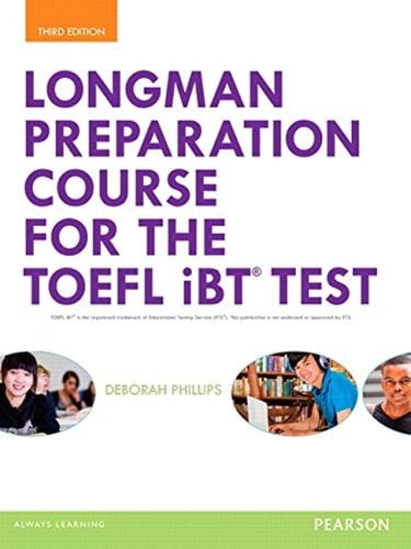 Longman Preparation Course For The Toefl Ibt Test 3rd Edition Deborah Phillips