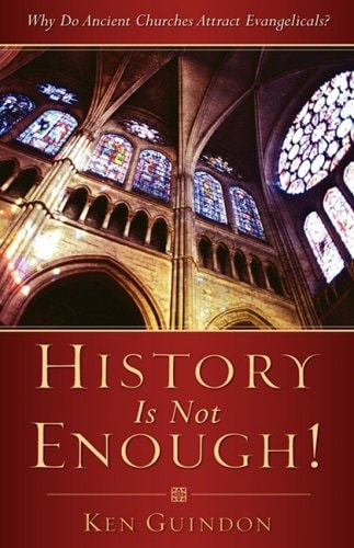 History Is Not Enough Kenneth Guindon