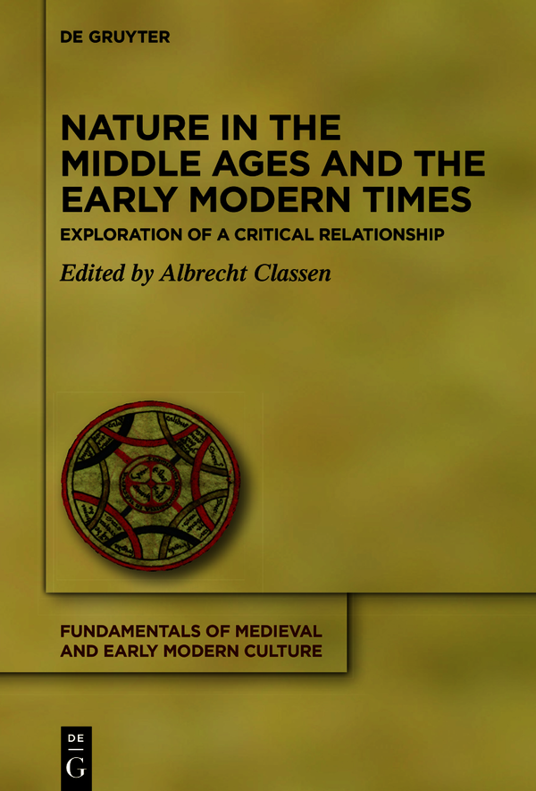 Nature In The Middle Ages And The Early Modern Times Albrecht Classen
