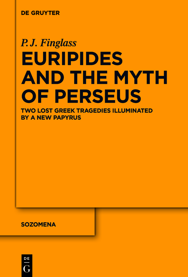Euripides And The Myth Of Perseus Pj Finglass