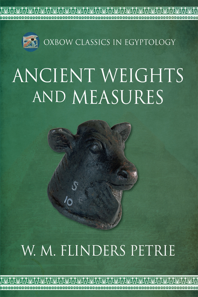 Ancient Weights And Measures Wm Flinders Petrie