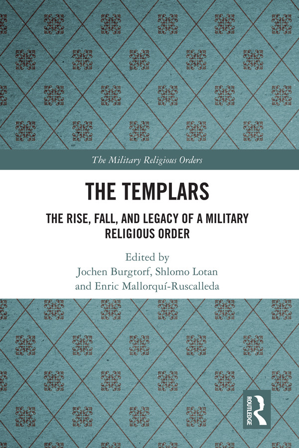 The Templars Jochen Burgtorfshlomo Lotanenric Mallorquruscalleda