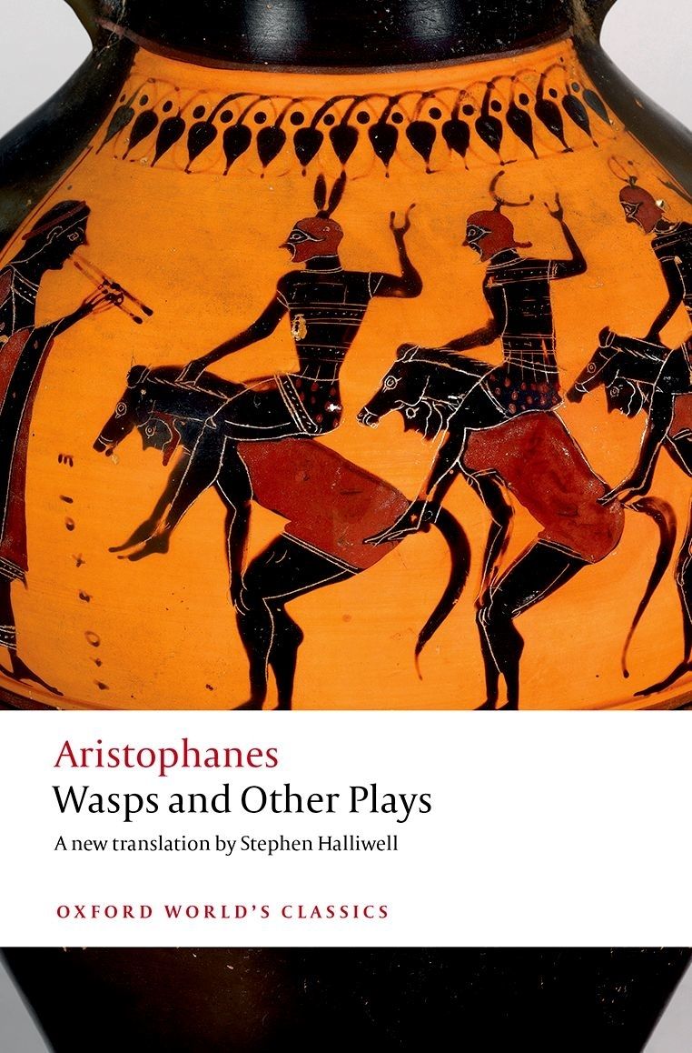 Wasps And Other Plays A New Verse Translation With Introduction And Notes Aristophanes Stephen Halliwell
