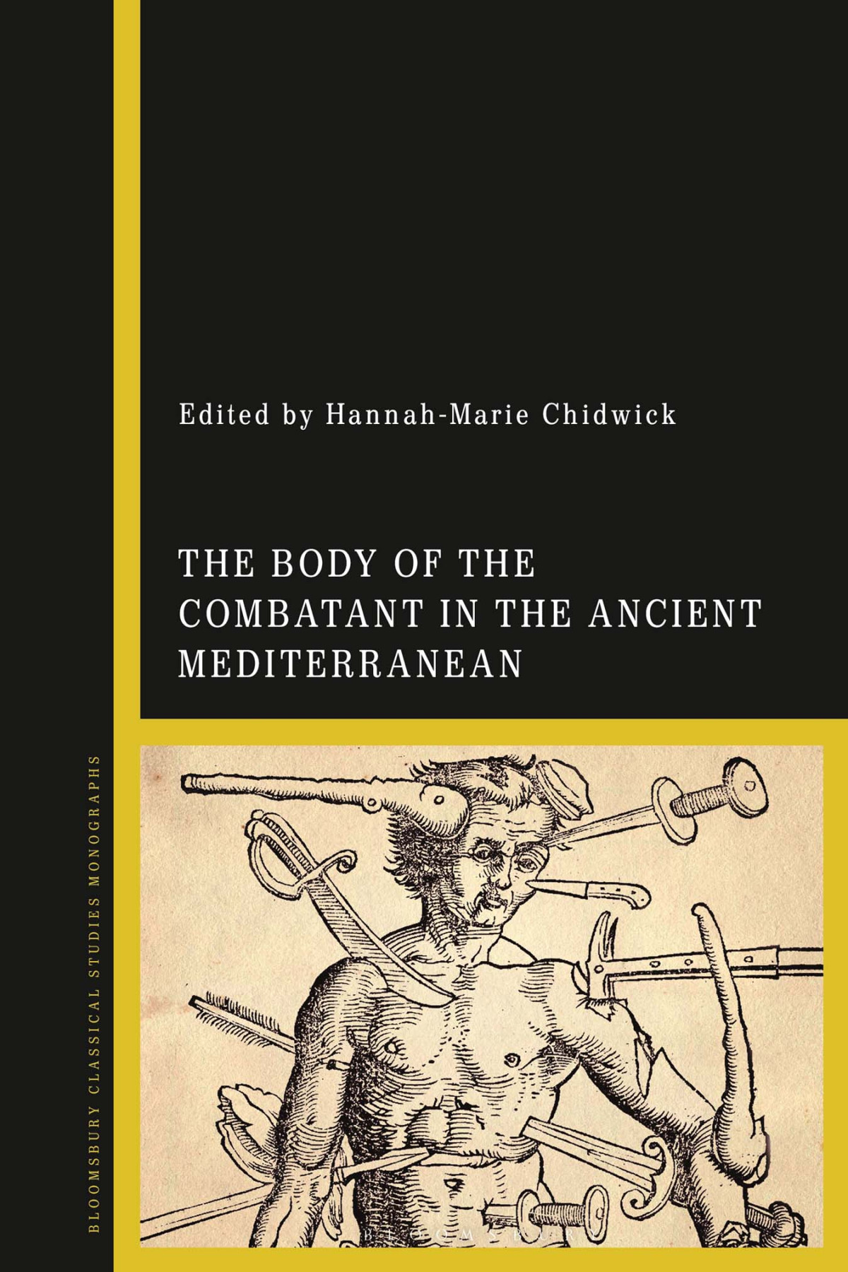 The Body Of The Combatant In The Ancient Mediterranean Hannahmarie Chidwick