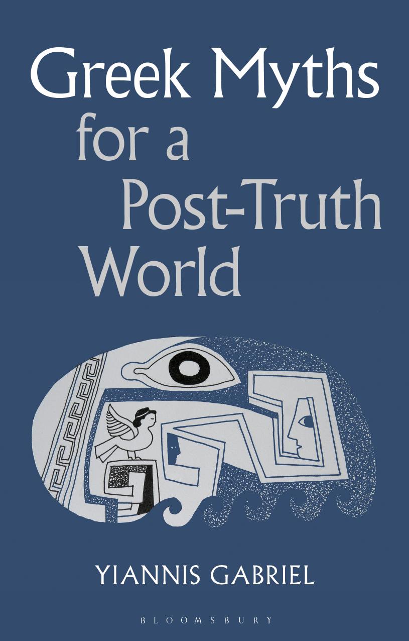 Greek Myths For A Posttruth World Yiannis Gabriel