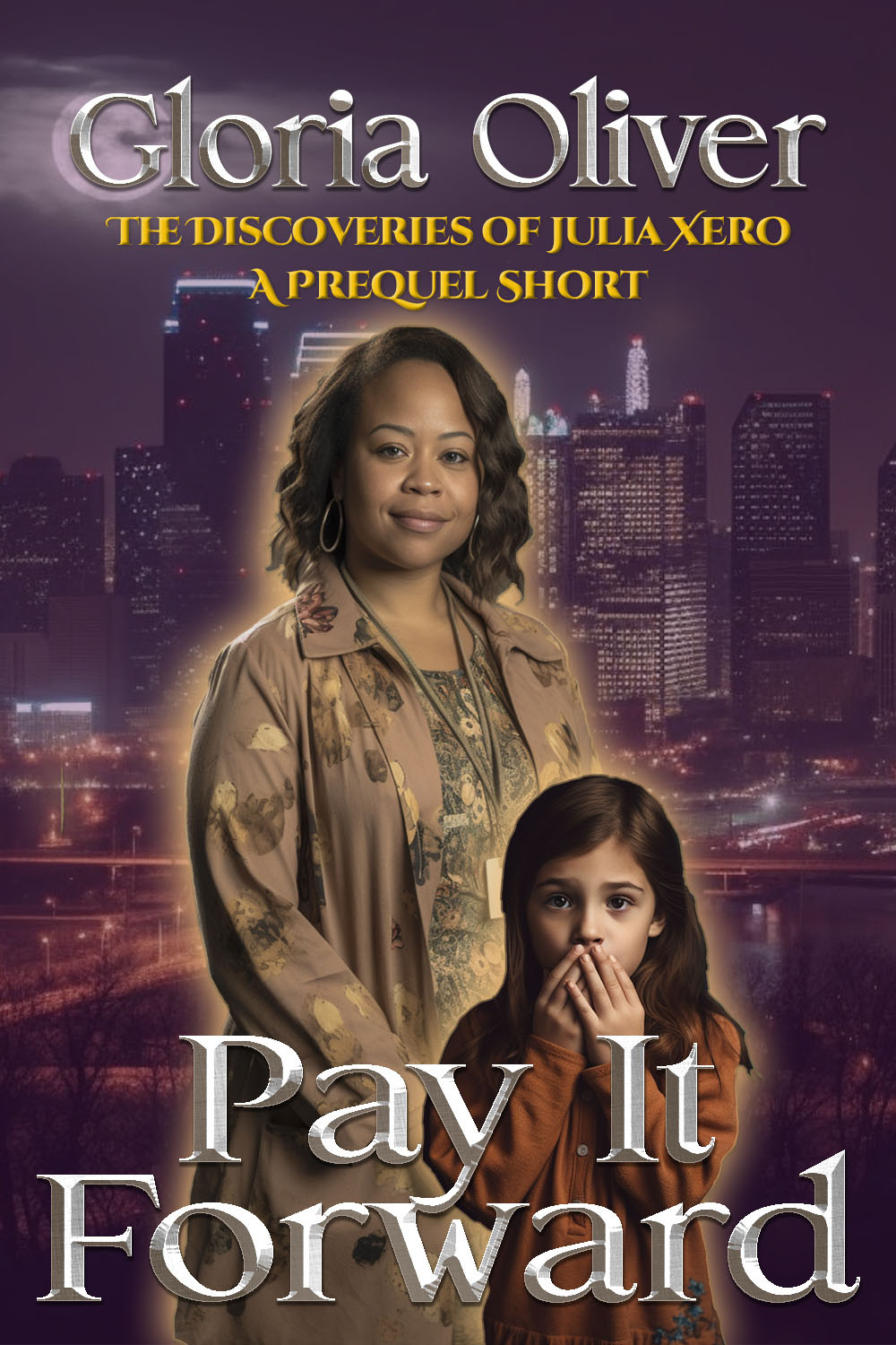 Pay It Forward A Discoveries Of Julia Xero Prequel Short Gloria Oliver