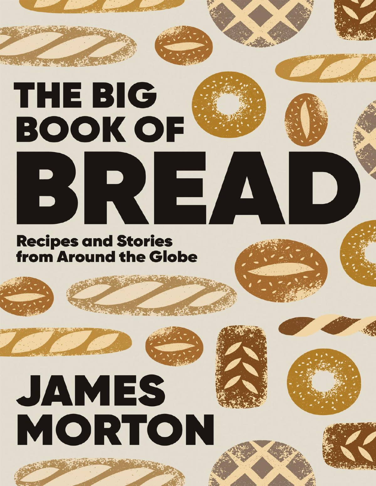 The Big Book Of Bread Morton James