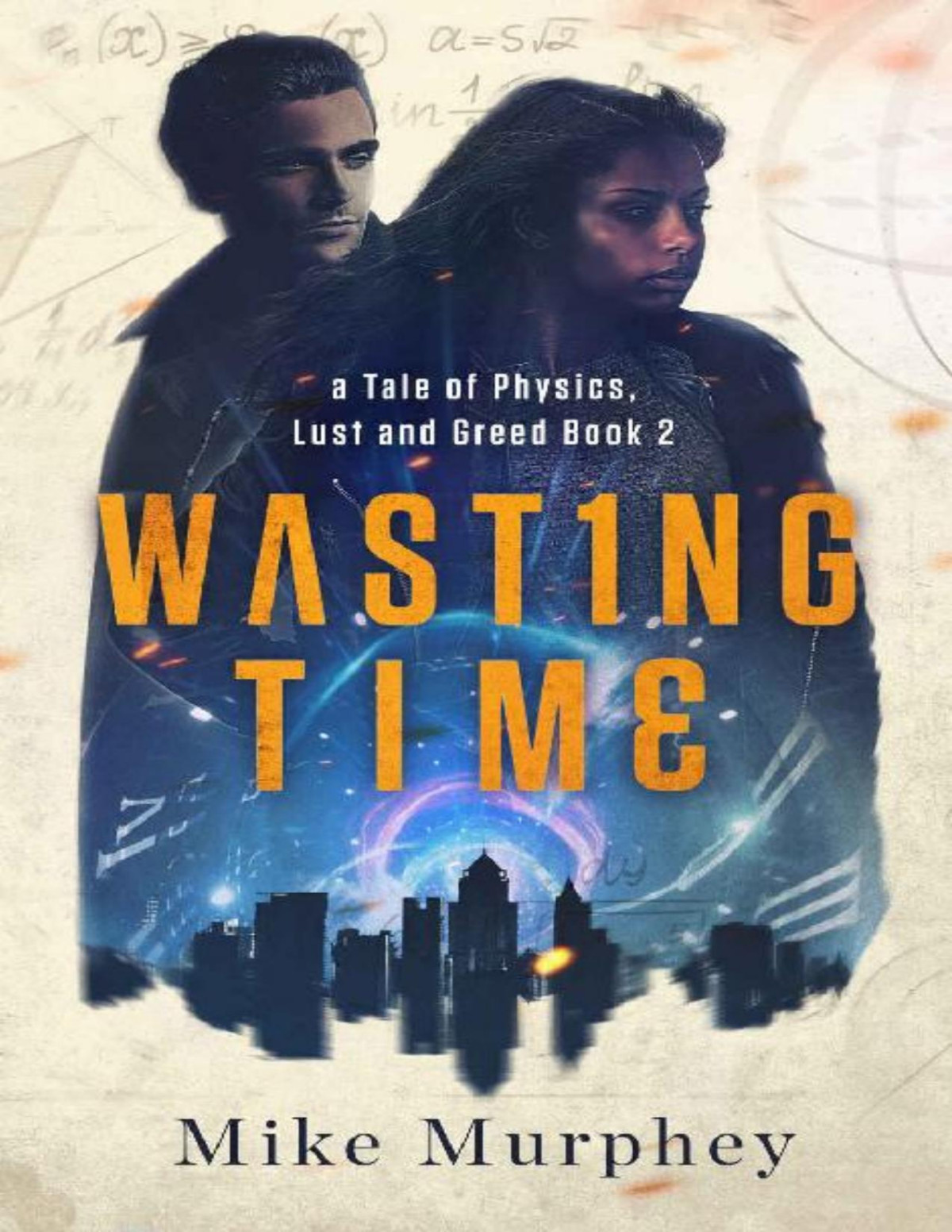 Wasting Time Book 2 In The Physics Lust And Greed Series Mike Murphey