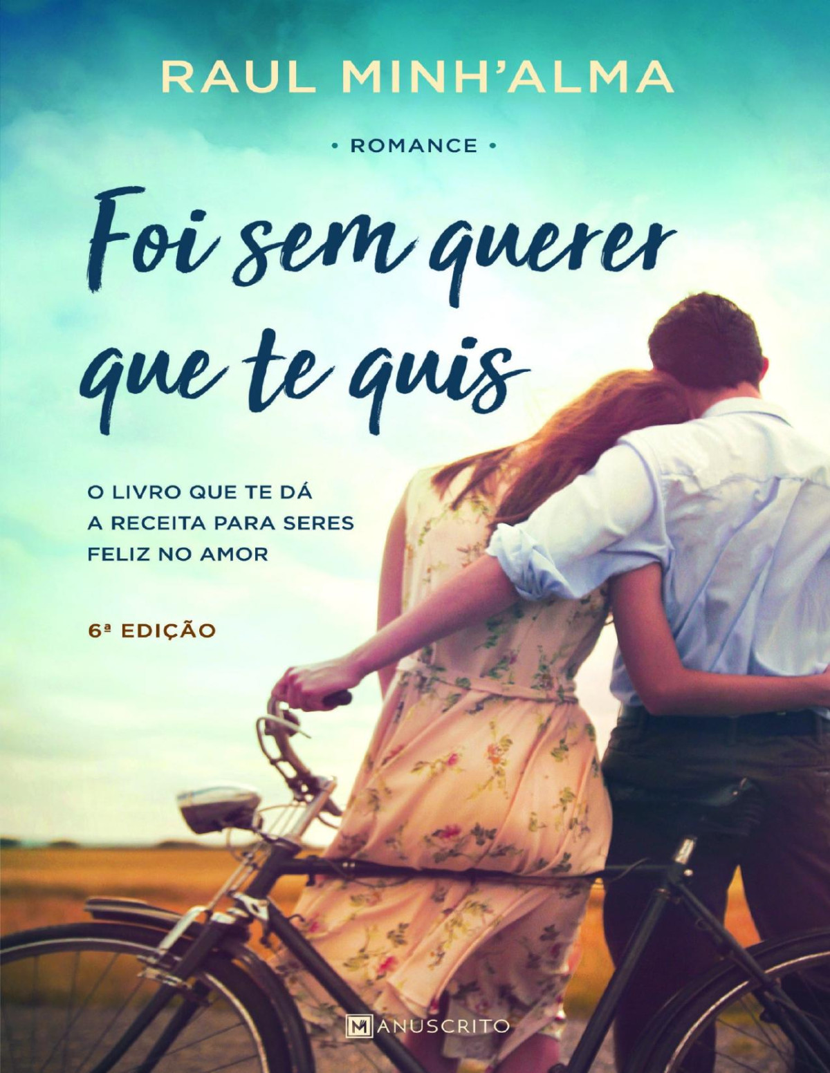 Foi Sem Querer Que Te Quis Raul Minhalma