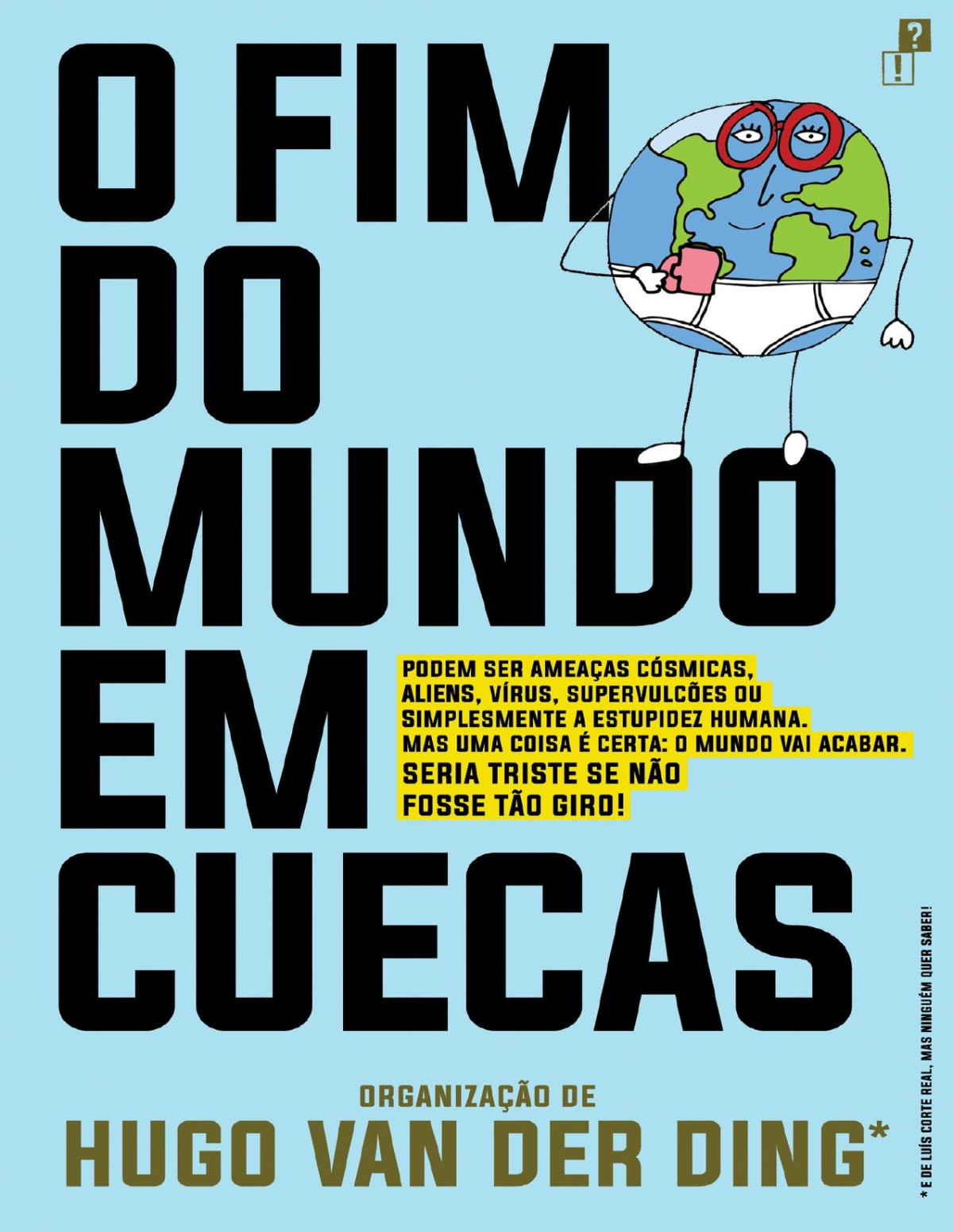 O Fim Do Mundo Em Cuecas Hugo Van Der Ding Outros