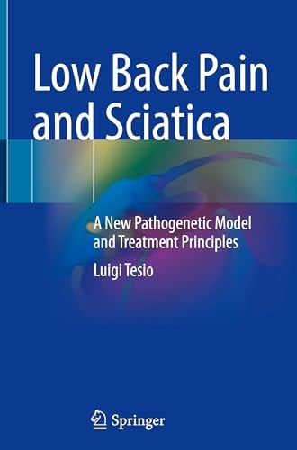 Low Back Pain And Sciatica A New Pathogenetic Model And Treatment Principles Luigi Tesio