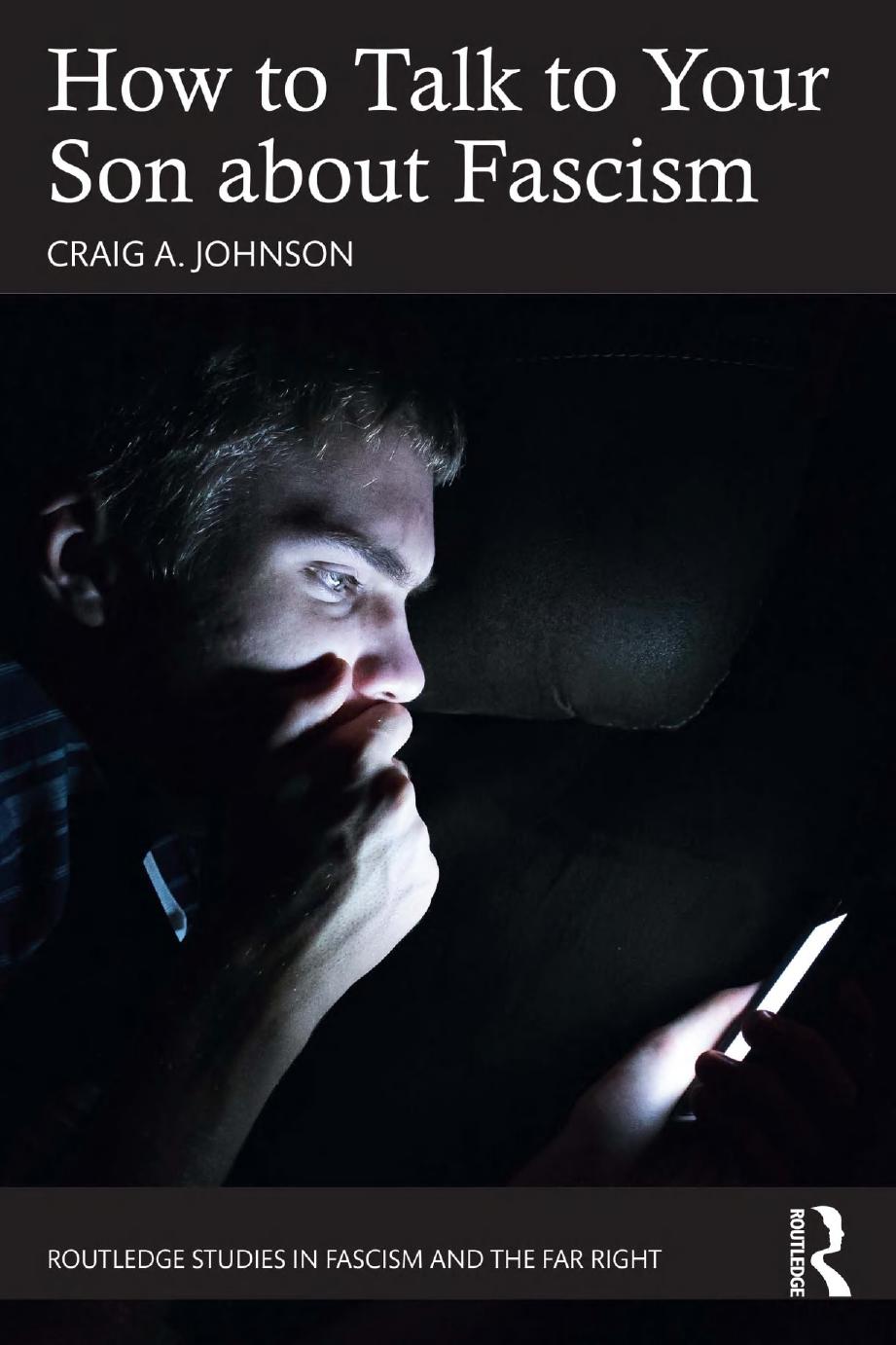 How To Talk To Your Son About Fascism Craig A Johnson
