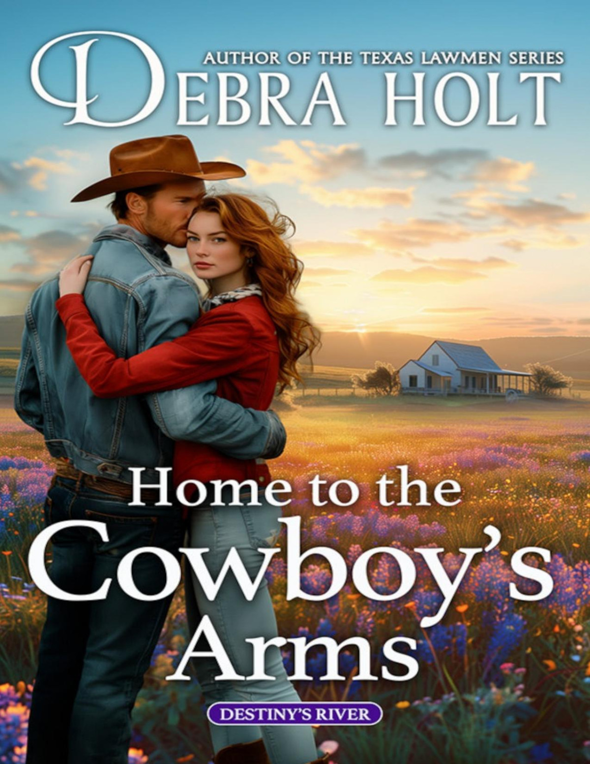 Home To The Cowboys Arms Debra Holt