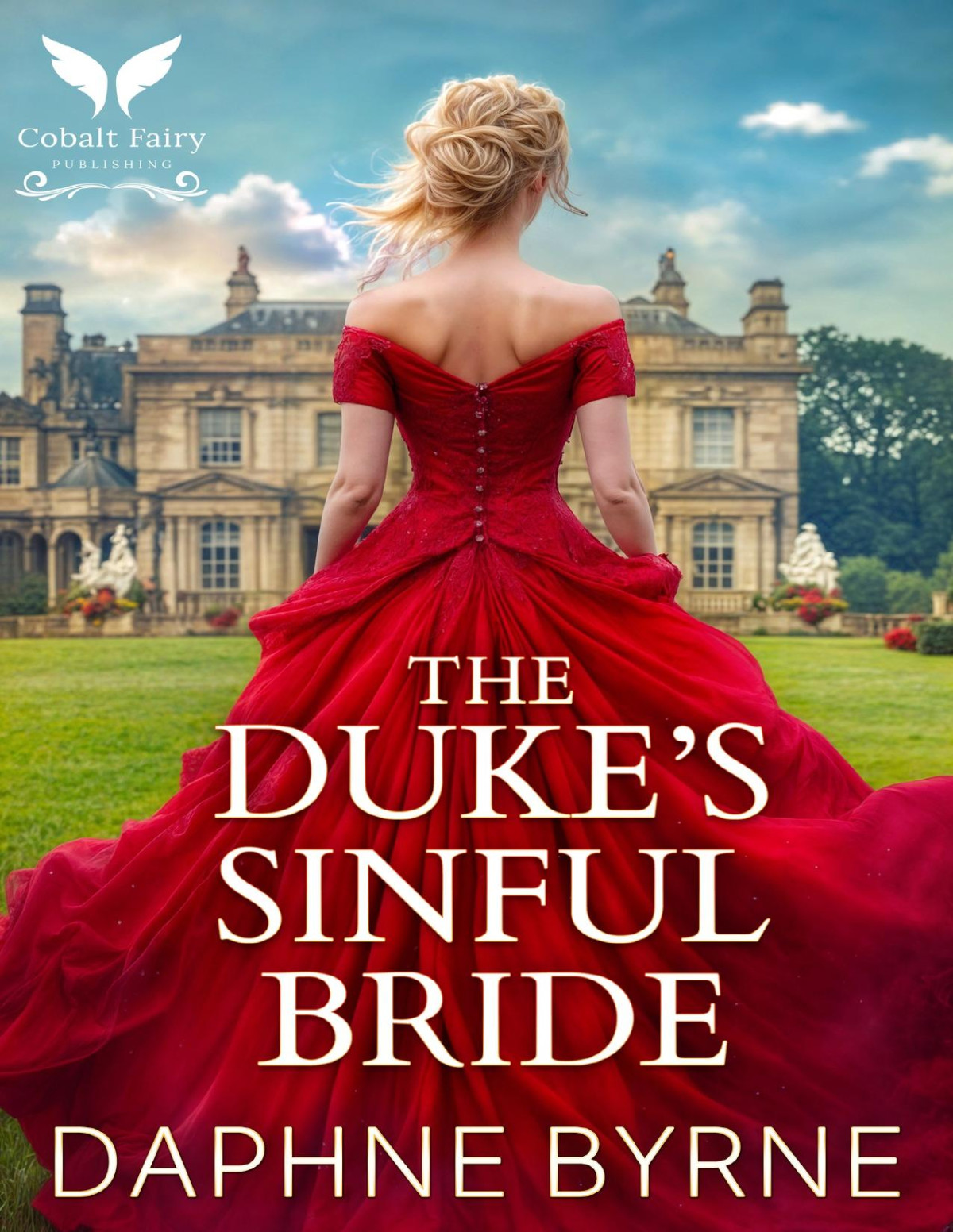The Dukes Sinful Bride A Historical Regency Romance Novel Vows Of Sin Book 5 Daphne Byrne