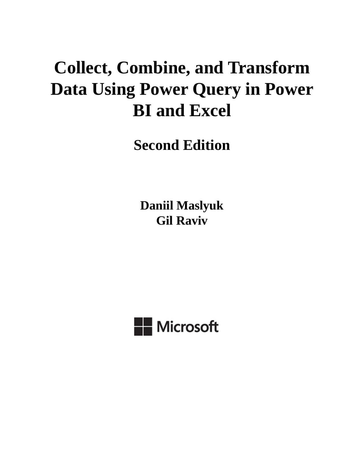 Collect Combine And Transform Data Using Power Query In Power Bi And Excel Second Edition Daniil Maslyuk