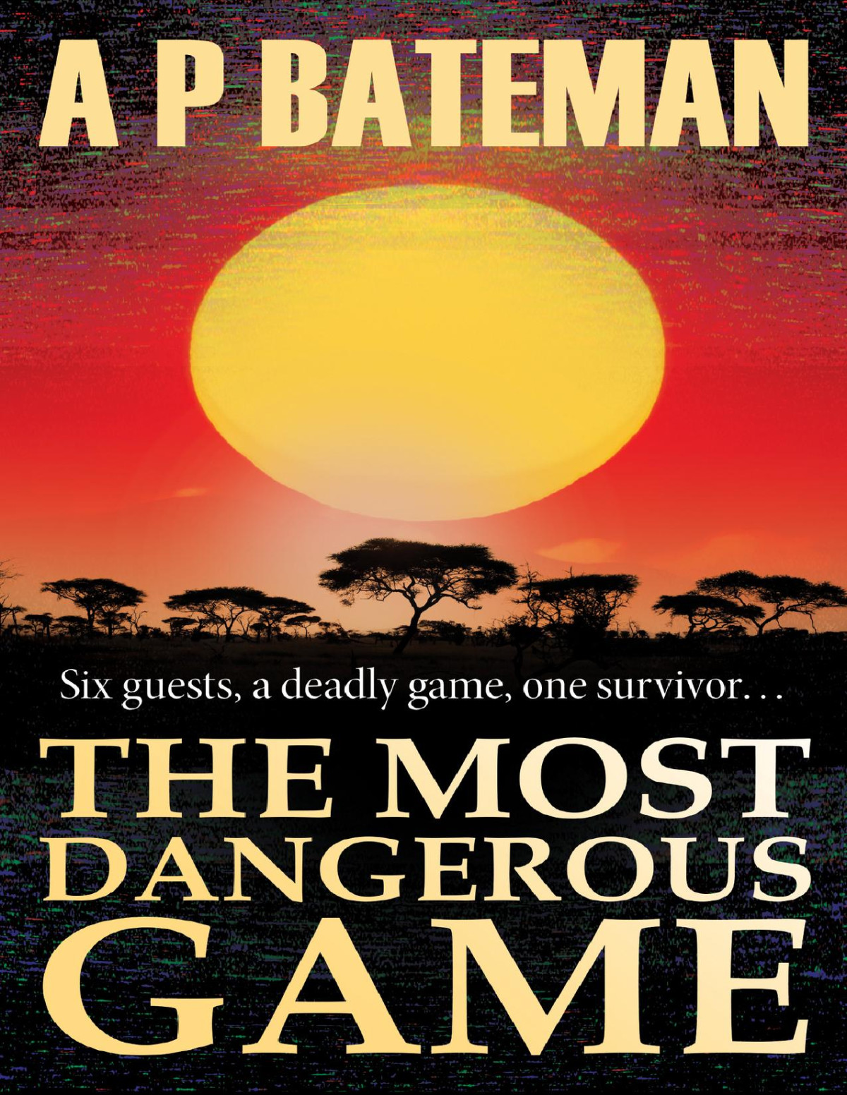 The Most Dangerous Game A P Bateman