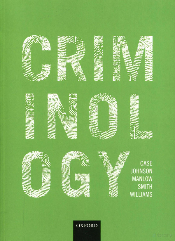 Criminology 2017th Edition Steve Case Phil Johnson David Manlow