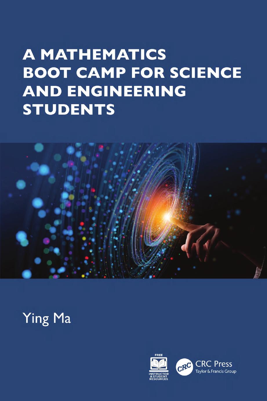 A Mathematics Boot Camp For Science And Engineering Students Ying Ma