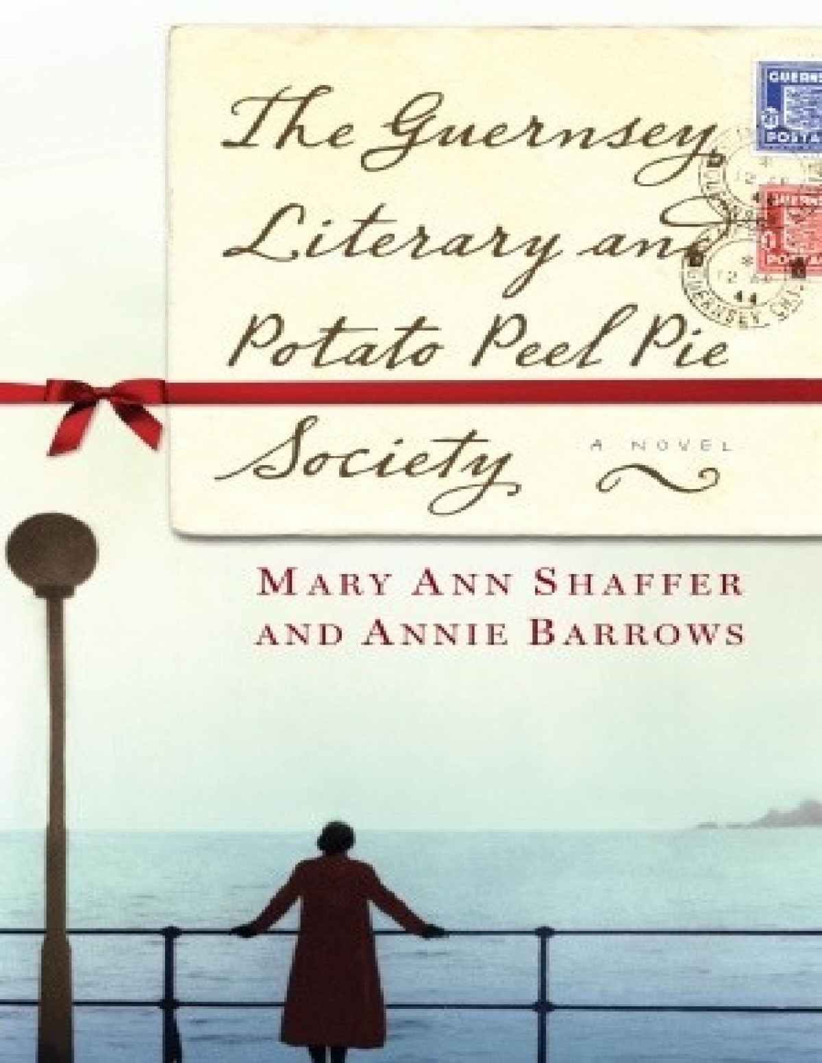 The Guernsey Literary And Potato Peel Pie Society Mary Ann Shaffer