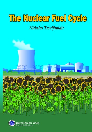 The Nuclear Fuel Cycle 2nd Edition Nicholas Tsoulfanidis