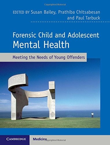 Forensic Child And Adolescent Mental Health 2nd Edition Susan Bailey