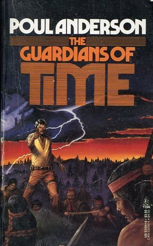 Poul Anderson Time Patrol 01 The Guardians Of Time