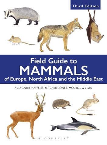 Field Guide To Mammals Of Europe North Africa And The Middle East Stephane Aulagnier