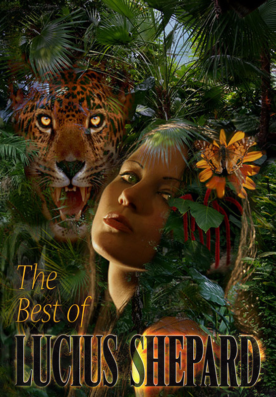 The Best Of Lucius Shepard Unknown