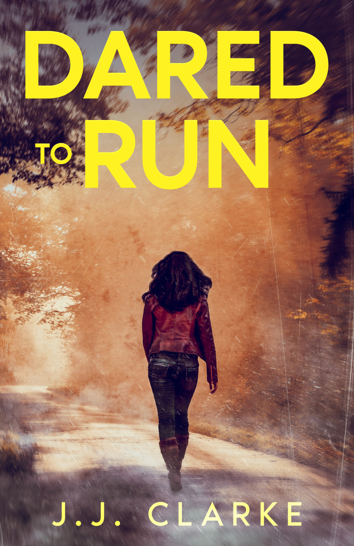 Dared To Run A Womens Crime Thriller Jj Clarke
