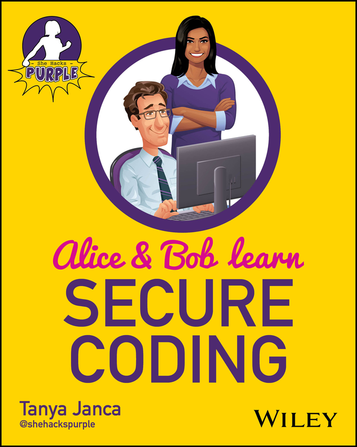 Alice Bob Learn Secure Coding Janca Janca
