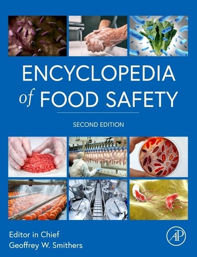 Encyclopedia Of Food Safety 2nd Edition Geoffrey W Smithers
