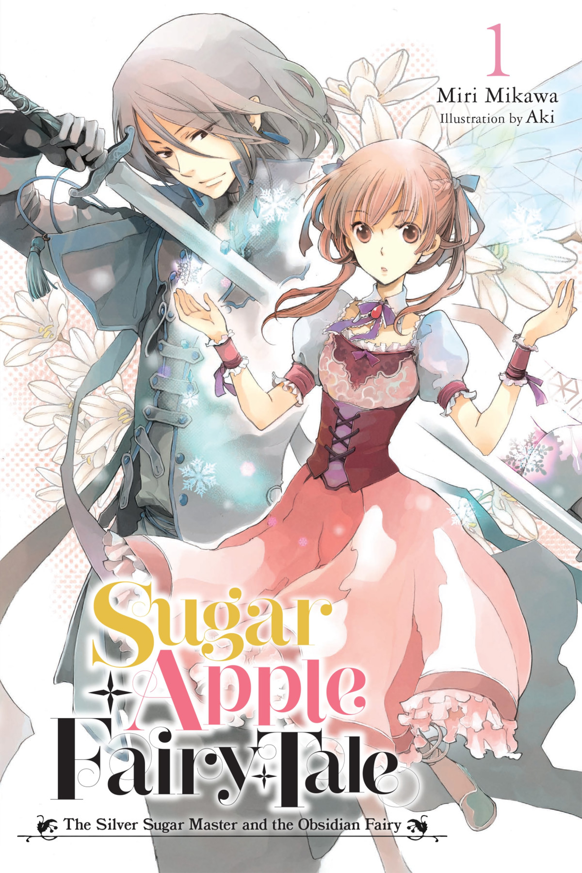 Sugar Apple Fairy Tale Vol 1 The Silver Sugar Master And The Obsidian Fairy Miri Mikawa And Aki