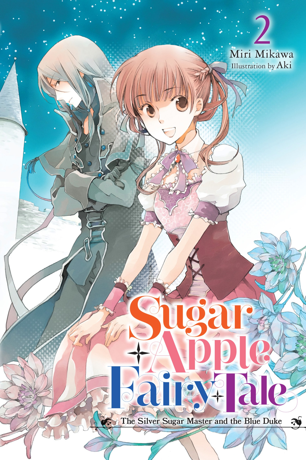 Sugar Apple Fairy Tale Vol 2 The Silver Sugar Master And The Blue Duke Miri Mikawa And Aki