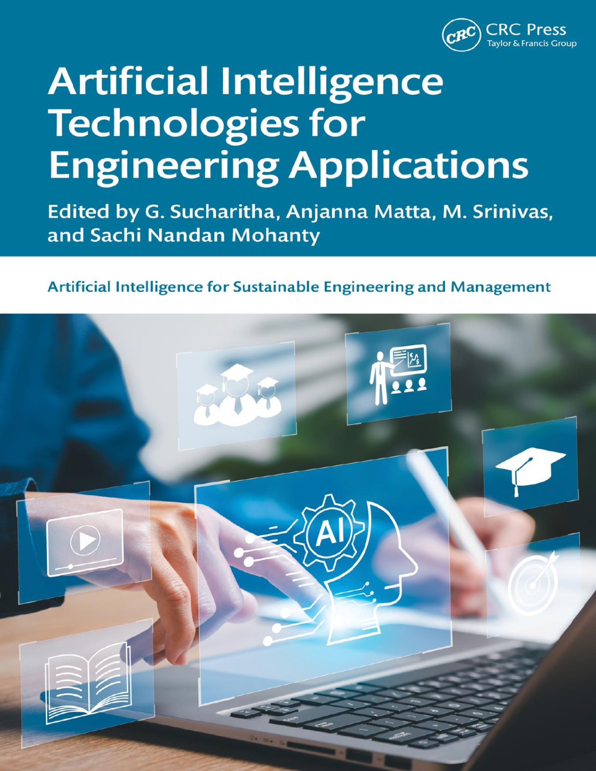 Artificial Intelligence Technologies For Engineering Applications Edited By G Sucharitha
