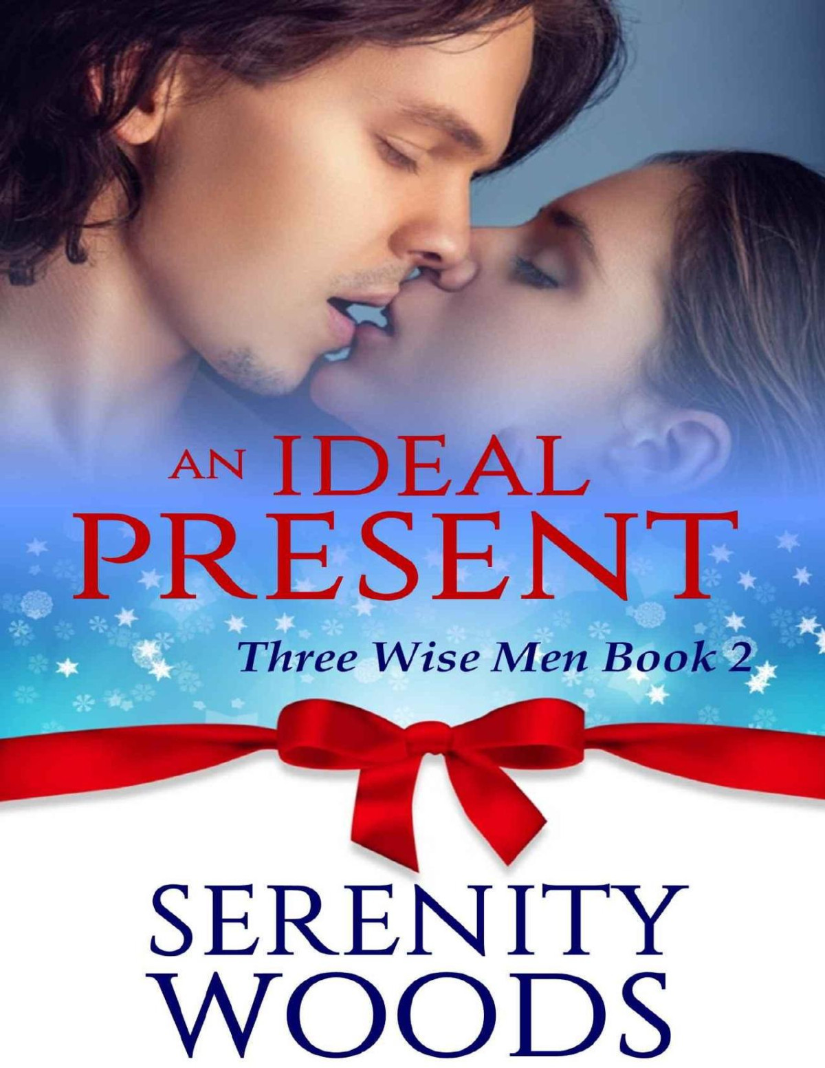 An Ideal Present A Christmas Billionaire Sexy Romance Three Wise Men Book 2 Serenity Woods