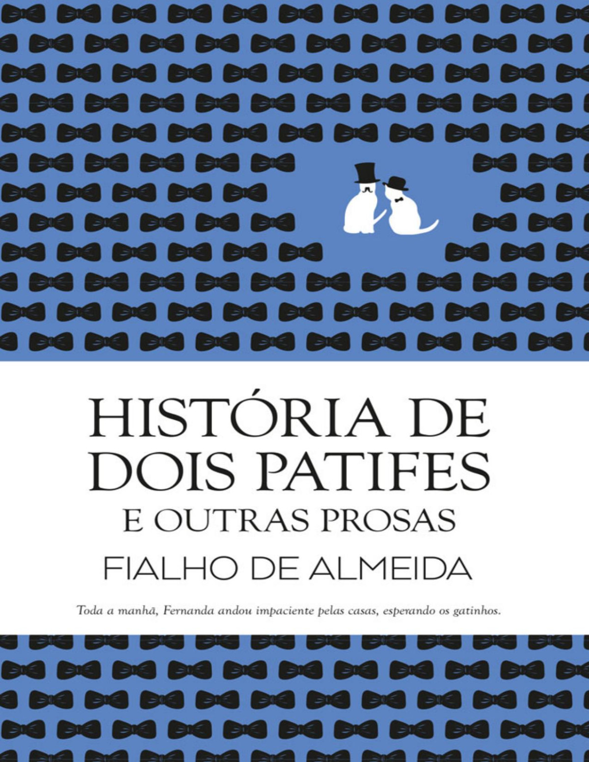 Histria De Dois Patifes E Outras Prosas Fialho De Almeida