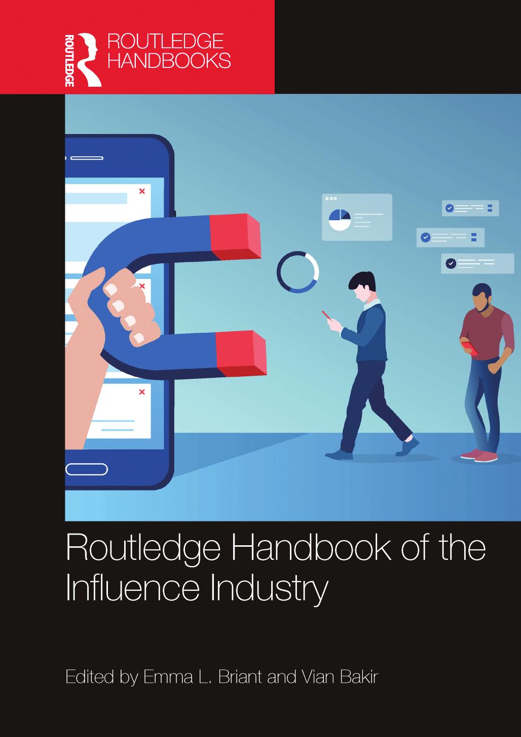 Routledge Handbook Of The Influence Industry Emma L Briant Vian Bakir Eds