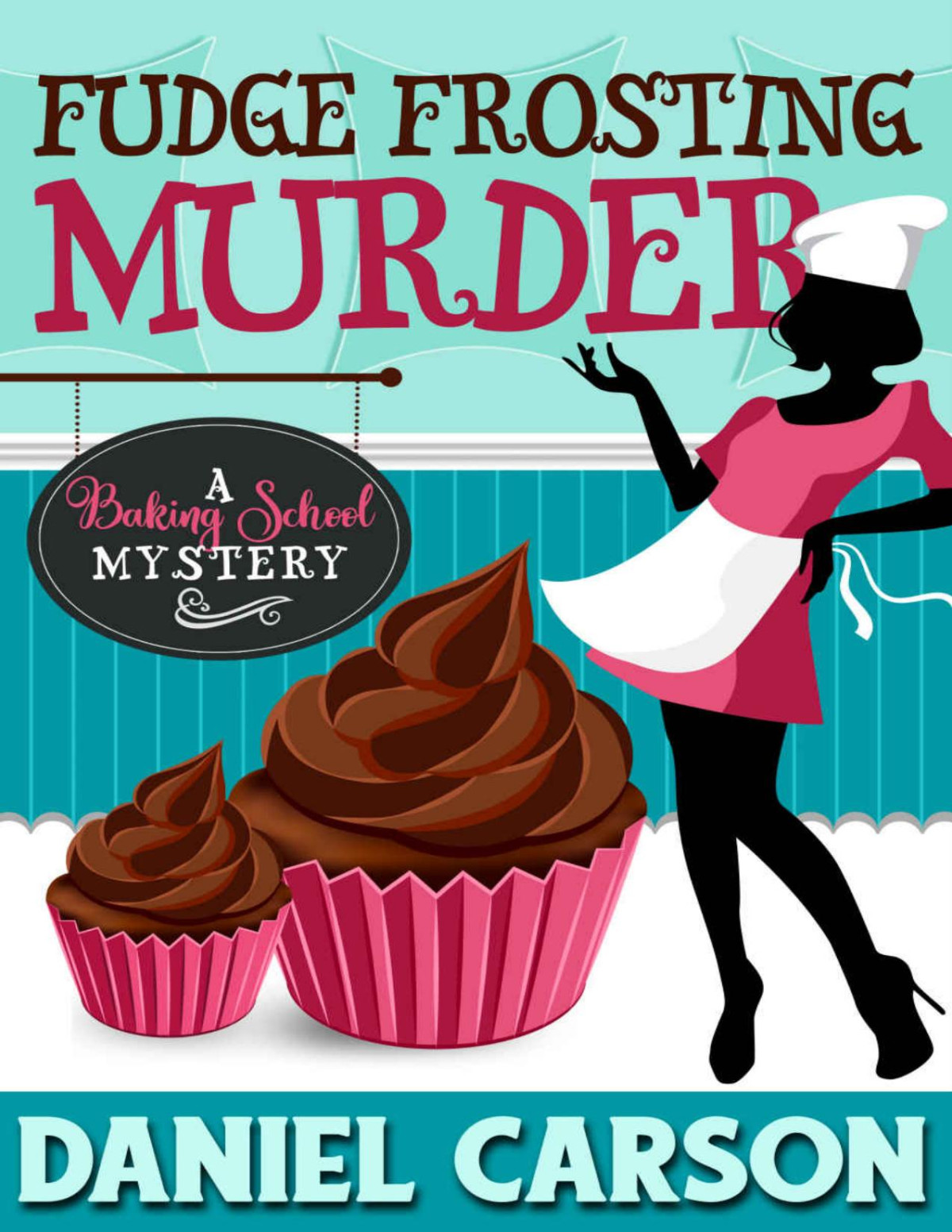 Fudge Frosting Murder Daniel Carson