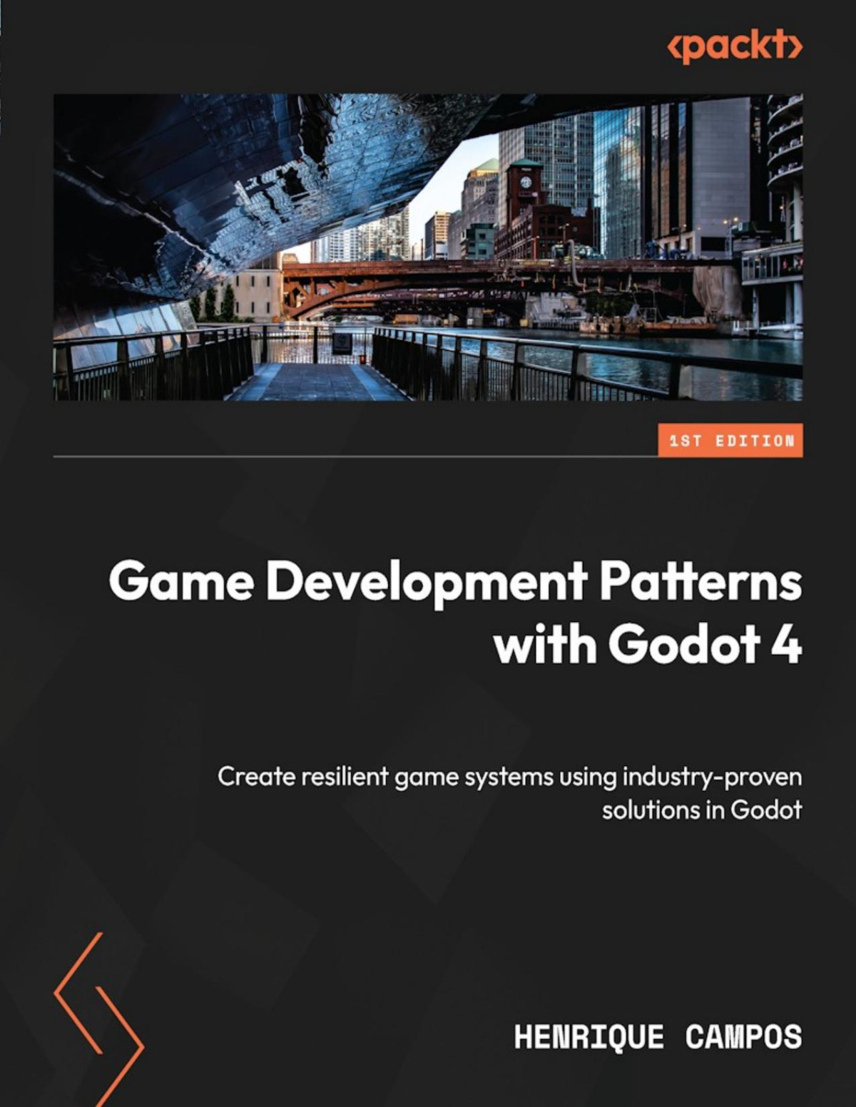 Game Development Patterns With Godot 4 1st Edition Henrique Campos