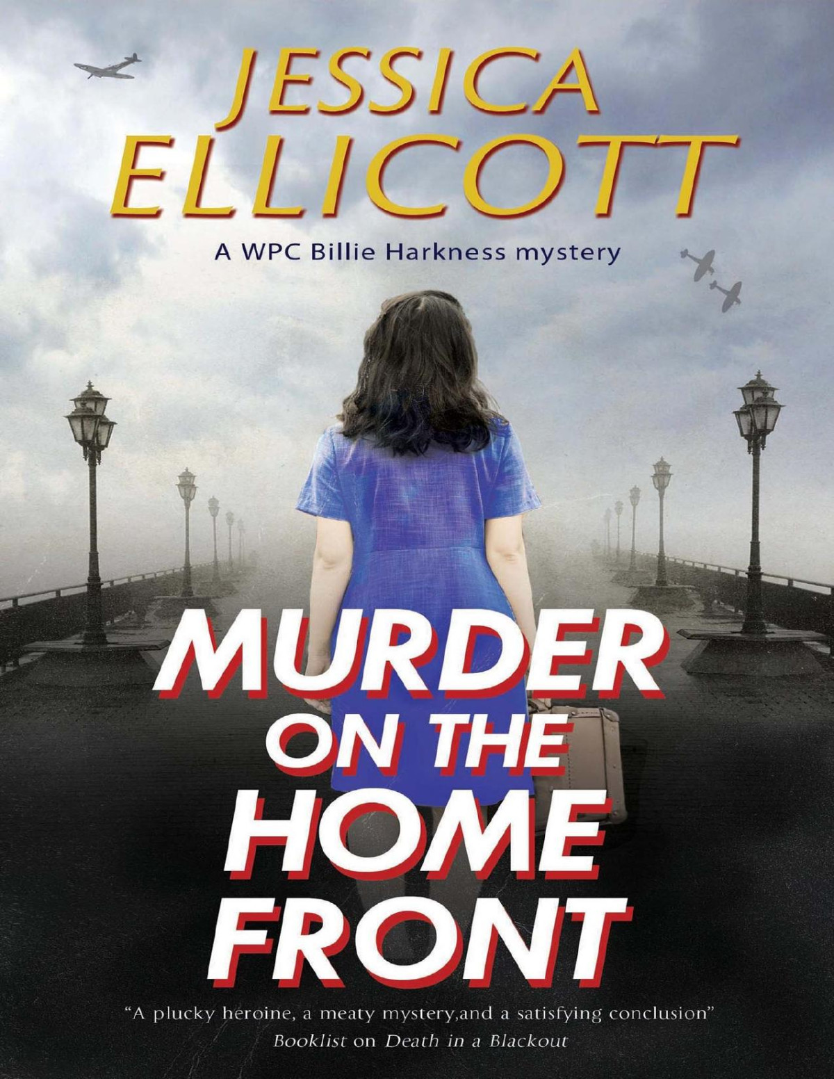 Murder On The Home Front Jessica Ellicott