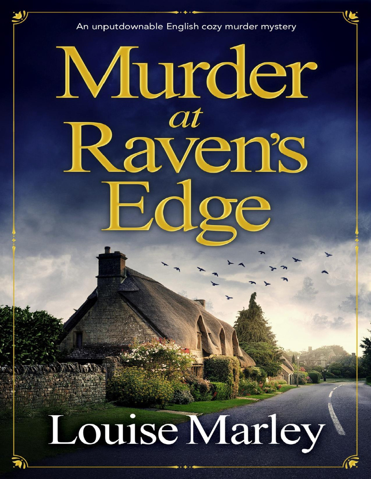 Murder At Ravens Edge An Unputdownable English Cozy Murder Mystery An English Village Mystery Book 1 Louise Marley