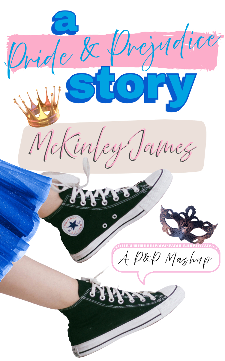 A Pride Prejudice Story A Pp Mashup Pp Mashups Mckinley James
